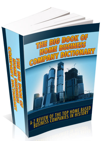 The Big Book Of Home Business Company Dictionary